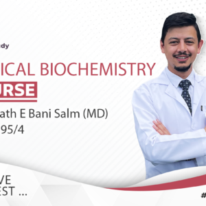 Clinical Biochemistry at JUST Final Course with Moath