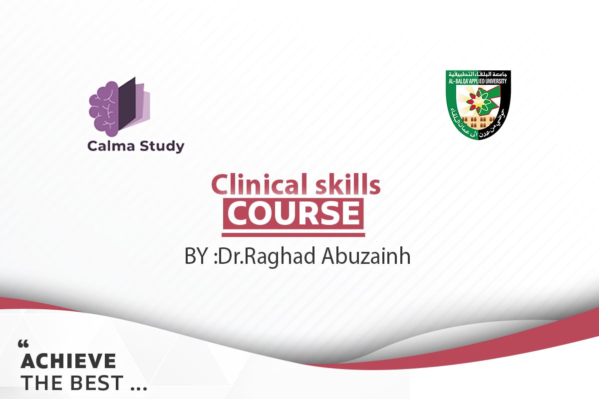 Clinical skills by dr raghad abuzainh ( mid + final )